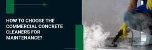 Commercial Concrete Cleaners